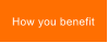 How you benefit